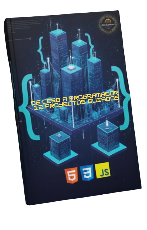 De Cero a Programador: 12 Proyectos Guiados